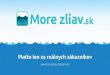 Plaťte len za reálnych zákazníkov - MoreZliav.sk · 2014. 6. 1. · Štýlové púzdro Aluma Wallet za skvelú cenu. Zakúpilo viac ako 3 200 zákazníkov-79%. 3,99 
