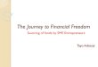 The Journey to Financial Freedom - icanig.orgicanig.org/ican/documents/Journey-to-financial-freedom.pdfFinancial Freedom consists of: Being debt-free Being in control of your expenses