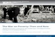 The War on Poverty: Then and Now€¦ · The War on Poverty: Then and Now Applying Lessons Learned to the Challenges and Opportunities Facing a 21st-Century America By Melissa Boteach,