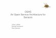 OSAS An Open Service Architecture for Sensorsjohanl/educ/2II45/2010/ADS.05.OSAS.v3.pdf · SpO 2 Johan J. Lukkien, j.j.lukkien@tue.nl TU/e Computer Science, System Architecture and