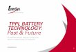 TPPL BATTERY TECHNOLOGY: Past & Futurethe battery can achieve 80% SoC in around 50 minutes following a full depth discharge (and 100% SoC in less than 2.5 hours). Under the more typical