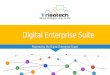 Digital Enterprise Suite - 198.46.85.207198.46.85.207/~bpmnext/wp-content/uploads/2015/02/DGagne_bpm… · Powered by the Digital Enterprise Graph Intelligent BPMBusiness process