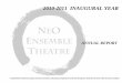 2010-2011 INAUGURAL YEAR · 2012. 5. 2. · It‟s official. June 30, 2011 marked the end of the first fiscal year of Neo Ensemble Theatre. As our inaugural year comes to a close,