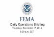 Daily Operations Briefingcontent.govdelivery.com/attachments/USDHSFEMA/2015/12/17/file... · 2015/12/17  · Joint Preliminary Damage Assessments Region State / Location Event IA/PA