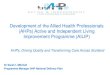 Development of the Allied Health Professionals (AHPs ...€¦ · AHPs are key to integrated health and social care. As enablers we work with a range of partners in health, social