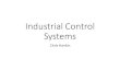 Industrial Control Systems · Interdependencies Links between SCADA and DCS t for example power generation (DCS) liked with power distribution (SCADA). Interdependencies between critical