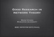 Good Research in Network Theory - Princeton Universitychiangm/goodtheory.pdf · There’s no Shortage of Answers already • “There’s nothing more practical than good theory”