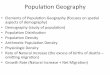 Populaon)Geography)€¦ · Populaon)Geography) • Elements)of)Populaon)Geography)(focuses)on)spaal) ... Population Density Egypt’s arable lands are along the Nile River Valley