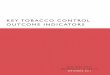 Key Tobacco Control Outcome Indicators...report illustrates trends in key outcome indicators as a way of tracking progress by NY TCP in reducing the health and economic burden of tobacco