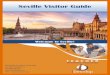 Seville Visitor Guide - #Op:TEACH4EUopteach4eu.weebly.com/uploads/6/0/0/8/60086491/seville_visitors_guide.pdfSeville Visitor Guide. Seville is located in the Southwest of Spain. A