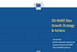 DG MARE Blue Growth Strategy & Actions...DG MARE Overview • The EU's blue economy is already significant 550 billion EUR Gross Value Added (4% of the EU economy), 5 million jobs