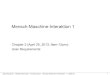 Mensch-Maschine-Interaktion 1 · PDF file LMU München – Medieninformatik – Andreas Butz – Mensch-Maschine-Interaktion 1 – SS2013 Mensch-Maschine-Interaktion 1 Chapter 2 (April