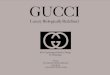 GUCCI - Luxos Online · Gucci, the luxury Italian fashion brand, are used as a case study within the report where the company’s current position is analysed and potential future