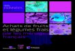 Achats de fruits et légumes frais par les ménages français · 2018. 12. 20. · 2 / Achats de fruits et légumes frais par les ménages français / Données 2017 > Suite à la
