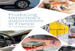 Producing tomorrow’s automobiles in France · and oversee its sound execution. « Never since it was invented has the motor vehicle been faced with such challenges. The French sector