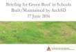 Briefing for Green Roof in Schools Built/Maintained by ... · /skyrise_application.html . Typical Section Landscape Design and Plant Selection for Green Roof in School . Source: DSD