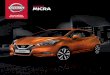 NISSAN MICRA · The all-new Nissan MICRA arrives to challenge the small car standards in design, comfort and performance. With its unique blend of expressive yet premium design inside-out,