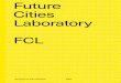 Future Cities Laboratory FCL - ETH Z€¦ · context-specific information, design strategies, and societal on-the-ground-actions. The main challenge is to organise a common transdisciplinary
