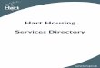 Hart Housing Services Directory · Testway House Greenwich Way Andover Hampshire SP10 4BF Generic service for people in housing need ... housing association homes, supported housing,