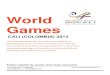 World Games - juliocarazo.com · Pág. 01 Patrocinio deportivo para los World Games 2013 Resumen ANTECEDENTES » Los Juegos Mundiales reúnen a miles de atletas de diferentes disciplinas