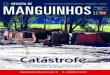 REVISTA DE MANGUINHOS | AGOSTO DE 2016 · 2016. 8. 31. · REVISTA DE MANGUINHOS | AGOSTO DE 2016 3 rompimento da barragem de Fundão, localizada no subdistrito de Bento Rodrigues,
