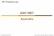ASP - Warsaw University of Technologypages.mini.pw.edu.pl/.../courses/awp/lecture_slides/ASP.NET_Appen… · ASP.NET Server Controls Advantages ... It is possible to specify both