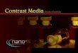 Contrast Media - 4.imimg.com · Contrast Media Product Portfolio 50ml & 100ml 50ml & 100ml 10ml & 20ml 30ml & 100ml Gadopentetate Dimeglumine Injection TM Iohexol Contrast Agent Iohexol