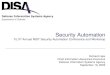 Security Automation - NIST€¦ · Security Automation To 3 rd Annual NIST Security Automation Conference and Workshop Richard Hale Chief Information Assurance Executive Defense Information