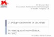 GI Polyp syndromes in children Screening and surveillance ... · Single “harmless juvenile” colonic polyp Fox at al Clin Gastroenterol Hepatol 8: 796, 2010 . Not all single polyps