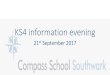 KS4 information evening - Home - Compass School Southwarkcompass-schools.com/wpcms/wp-content/uploads/2016/11/KS4... · 2018. 6. 26. · 18th October Year 10 Parents evening –meet