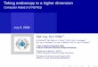 Taking endoscopy to a higher dimension · Endoscopic 3-D information are precondition to calculate intra-operative orientation! registrating with pre-operative MR/CT volumes avoid