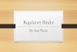 Regulatory Binder - Cizik School of Nursing | Home · Instructions Create tabs for each section listed below and place the appropriate documents in each corresponding section in a