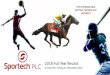 THE INTERNATIONAL BETTING TECHNOLOGY BUSINESS · This presentation has been prepared by Sportech PLC (“Sportech”) and no one else and is furnished to you for information purposes