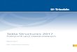 Tekla Structures 2017™cznik opcji...Tekla Structures 2017 Podręcznik opcji zaawansowanych Marzec 2017 ©2017 Trimble Solutions Corporation