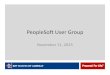 PeopleSoft User Group 20151111.pptx [Read-Only] · 11/11/2015  · Entries” to make corrections. Checking for Journal Errors. Checking for Journal Errors. ... •Recorded webinar