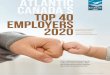 ATLANTIC CANADA’S TOP 40 EMPLOYERS 2020 · “Our employees are our biggest asset,” says Stephen MacDonald, CEO of Effi ciencyOne. “All of our acomplishments are because our