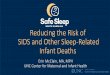 Reducing the Risk of SIDS and Other Sleep-Related Infant ...McClain).pdfSource: North Carolina Pregnancy Risk Assessment Monitoring System Survey Results 2016 53% 53% of Infants 