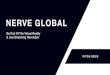 NERVE GLOBAL | PITCH DECK€¦ · PITCH DECK Be Part Of The Virtual Reality & Live Streaming Revolution “As a finals judge, thank you for contributing to the success of the Start-up