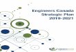 Engineers Canada Strategic Plan 2019-2021 · Engineers Canada is defined as including the Board and all of its committees, including the Accreditation Board, the Qualifications Board,