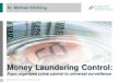 Money Laundering Control - Panteion University · Concepts of Money Laundering Control • Function of money laundering in the model of organized crime –Primary crimes: crimes by