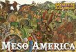 Mortem et Gloriam Army Lists - Meso America€¦ · Mixtec 1100 to 1521 CE Zapotec 1100 to 1521 CE ... 1200 to 1521 CE Purépecha 1300 to 1522 CE Post-Toltec Cities Aztec Empire 1428