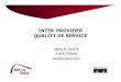 INTER-PROVIDER QUALITY OF giga/mpls2004/Tutorial_4.pdf · PDF file Scope of the problem Inter-provider QoS issues are also relevant to the public Internet, independent of MPLS MPLS