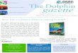 M S 2 The Dolphin pdate 3 gazette ideo...VOLUME 21 ISSUE 1 2017 The Dolphin gazette The Dolphin Communication Project (DCP) is focused on the dual goals of scientific research and