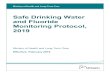 Safe Drinking Water and Fluoride Monitoring Protocol, 2019health.gov.on.ca/en/pro/programs/publichealth/oph...current) and the Small Drinking Water Systems Risk Assessment Guideline,