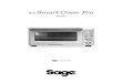 the Smart Oven Pro - Sage Appliances · the Smart Oven ® Pro BOV820 EN QUICK ... (or close to) a hot gas or electric burner, or where it could touch a heated oven or surface. •
