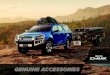 GENUINE ACCESSORIES...With Isuzu UTE Genuine Accessories finding the right accessory for your needs is easy. You will also have the confidence of a 3 year/100,000km warranty^ and be