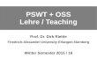 PSWT + OSS Lehre / Teaching€¦ · PSWT + OSS Lehre / Teaching © 2016 Dirk Riehle - All Rights Reserved 1 PSWT + OSS Lehre / Teaching Prof. Dr. Dirk Riehle Friedrich-Alexander University