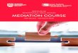 INSTITUTE OF PROFESSIONAL LEGAL STUDIES MEDIATION · PDF file attend a Mediation Training Course in 2020. The IPLS mediation course offers training in civil and commercial mediation