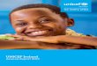 UNICEF Ireland · UNICEF is the United Nations Children’s Fund. UNICEF is a children’s rights organisation, dedicated to realising the Convention on the Rights of the Child for