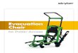 Evacuation Chair brochure - Stryker Corporation · prepared. Preparedness, it’s a powerful thing. Accessories included Evacuation Chair Features and benefits • Assists in evacuation